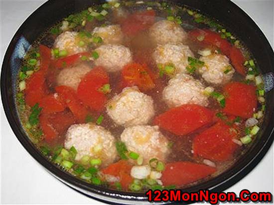 Cách nấu canh cà chua thịt viên nhanh gọn đậm đà thơm ngon